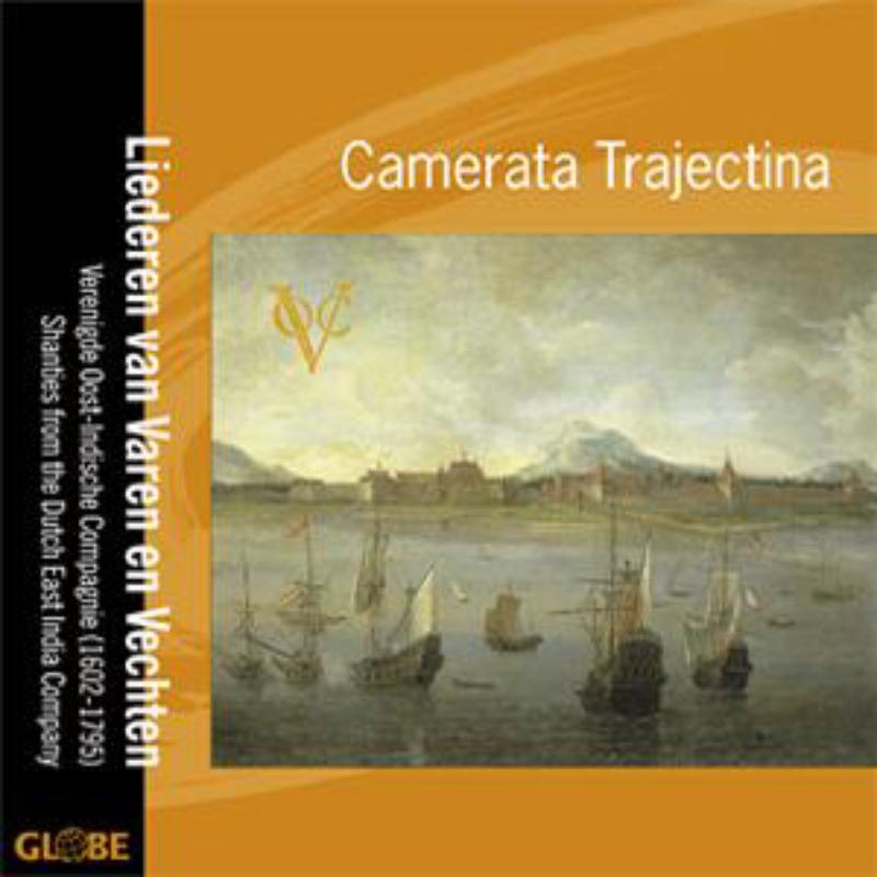 Liederen van Varen en Vechten - Camerata Trajectina - GLO6054