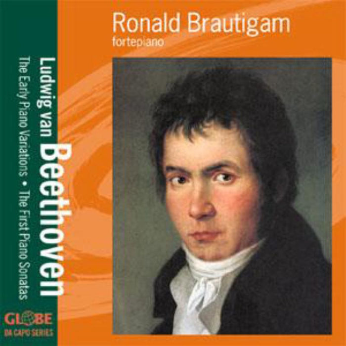 The Early Piano Variations/The First Piano Sonatas - Ronald Brautigam - GLO7002