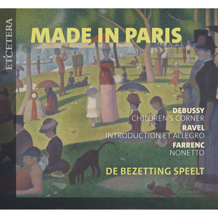 De Bezetting Speelt - Made in Paris - Works by Farrenc, Debussy & Ravel - KTC1776
