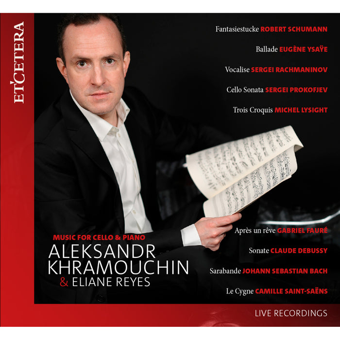 Aleksandr Khramouchin, Eliane Reyes - Music for Cello and Piano - Live Recordings