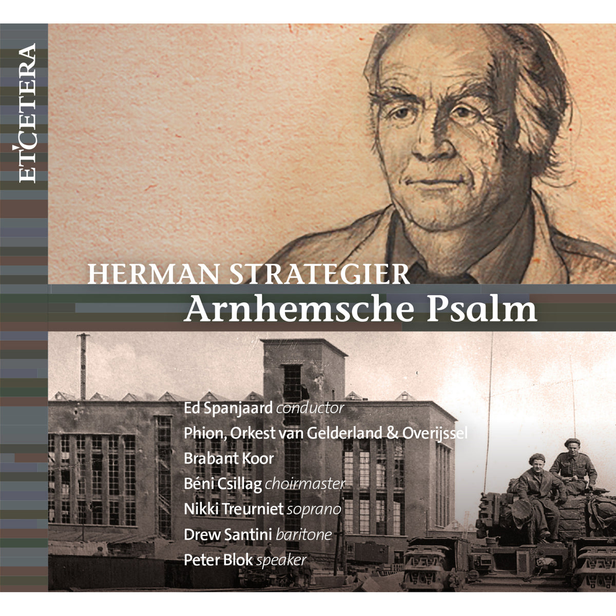 Phion, Ed Spanjaard, Nikki Treurniet (soprano), Drew Santini (baritone) - Herman Strategier: Arnhemsche Psalm - KTC1804