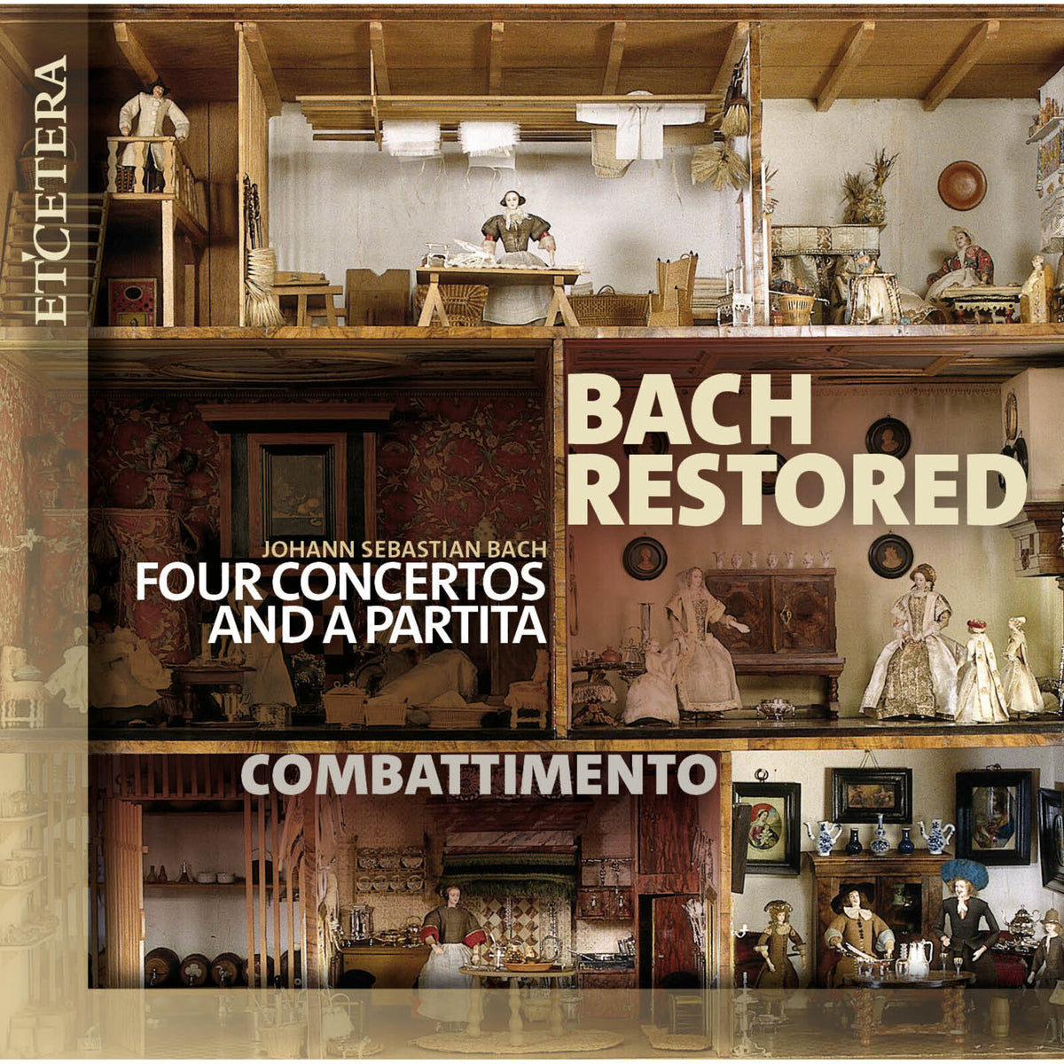 Combatimento - Bach Restored - Four Concertos and A Partita - KTC1806