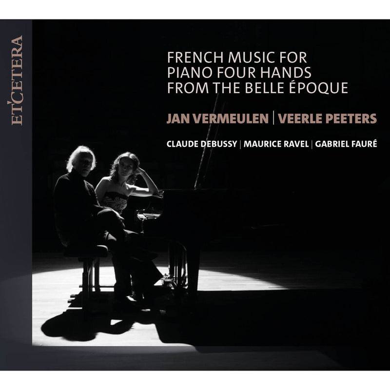 Jan Vermeulen, Veerle Peeters - French Music for Piano Four Hands from the Belle Epoque - KTC1811