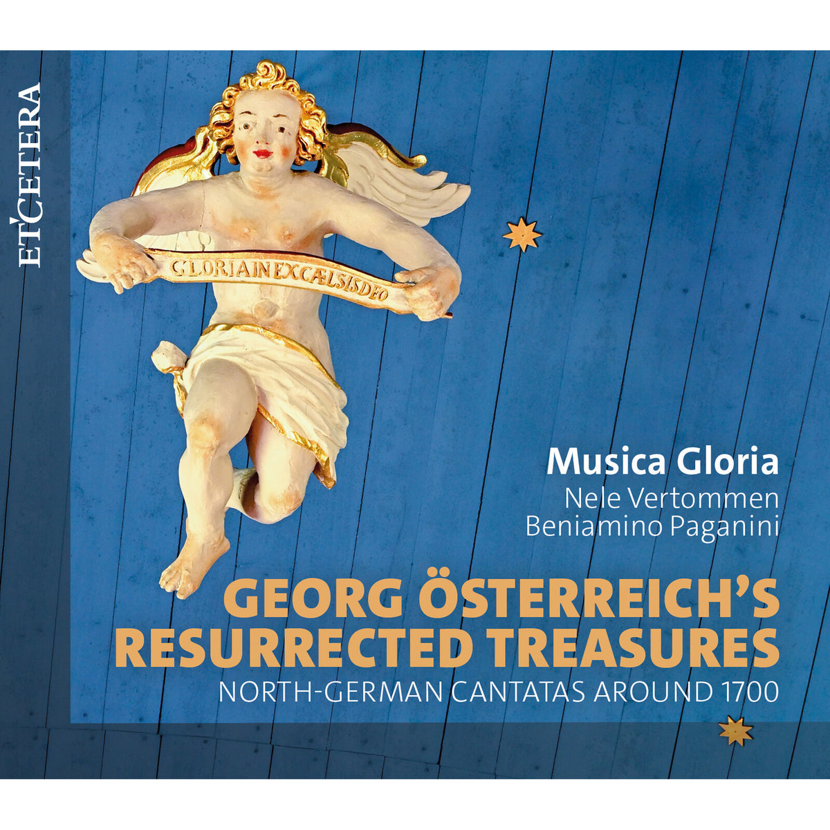 Musica Gloria, Nele Vertommen, Beniamino Paganini - Georg Osterreich's Resurrected Treasures: North-German cantatas around 1700 - KTC1819