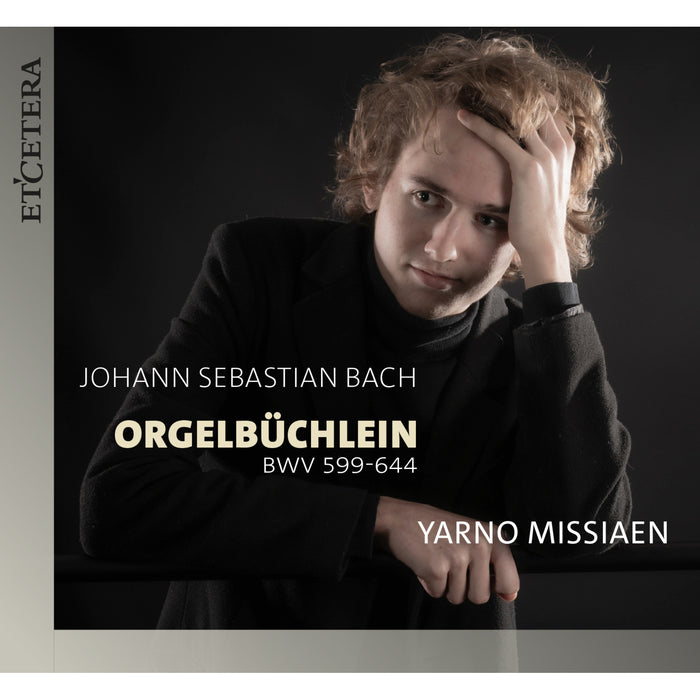 Yarno Missiaen - J.S. Bach: Das Orgel-Buchlein, BWV 599-644 - KTC1821