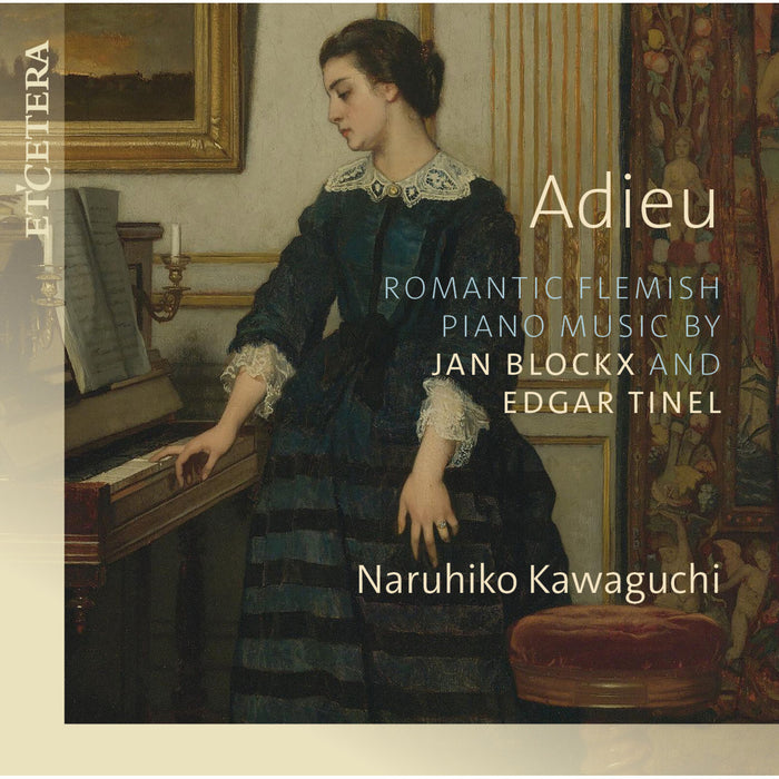 Naruhiko Kawaguchi - Adieu: Romantic Flemish Piano Music - KTC1840