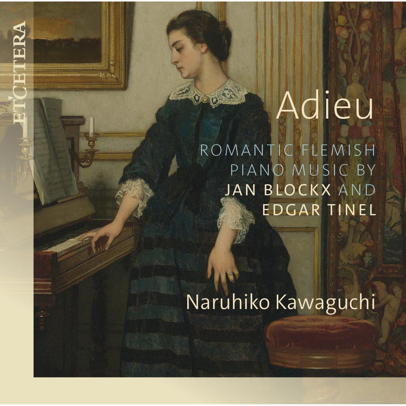 Naruhiko Kawaguchi - Adieu: Romantic Flemish Piano Music - KTC1840