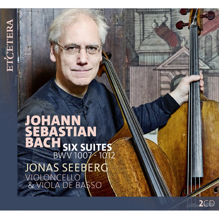 Jonas Seeberg - Six Suites BWV 1007 - 1012 on Violoncello & Viola de Babo - KTC1846