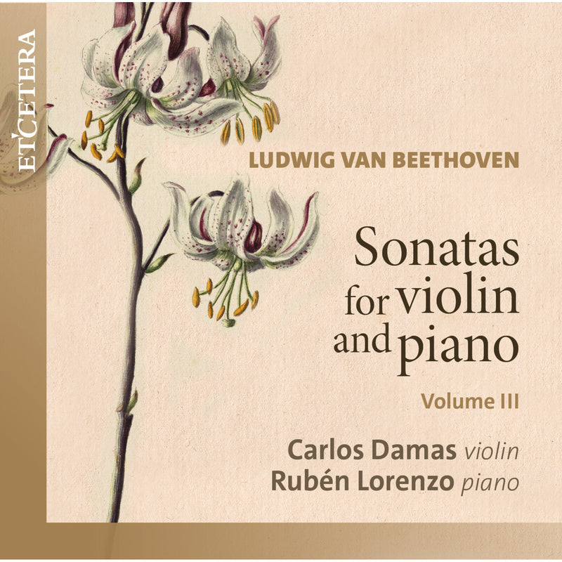 Carlos Damas, Ruben Lorenzo - Beethoven: Sonatas for violin and piano Volume III - KTC1848