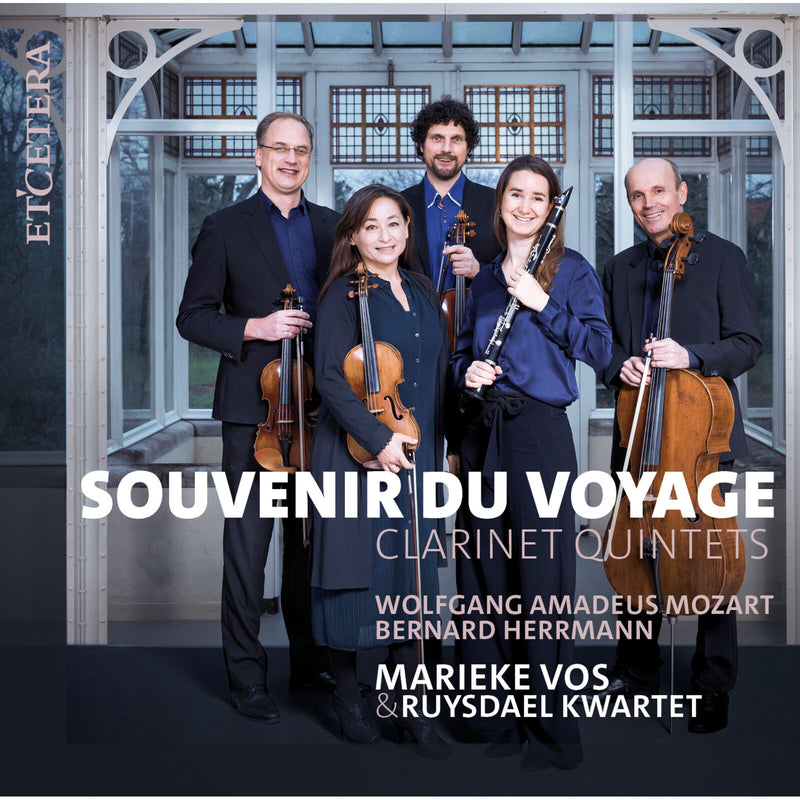 Marieke Vos; Ruysdael Quartet - Souvenir du Voyage: Clarinet Quintets - KTC1853