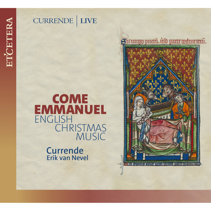 Currende; Eric van Nevel - Come Emmanuel - English Christmas Music - KTC1891