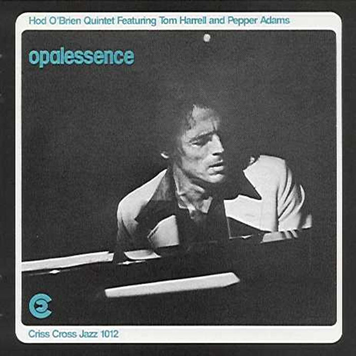 Hod O'Brien Quintet - Opalessence - CRISS1012CD