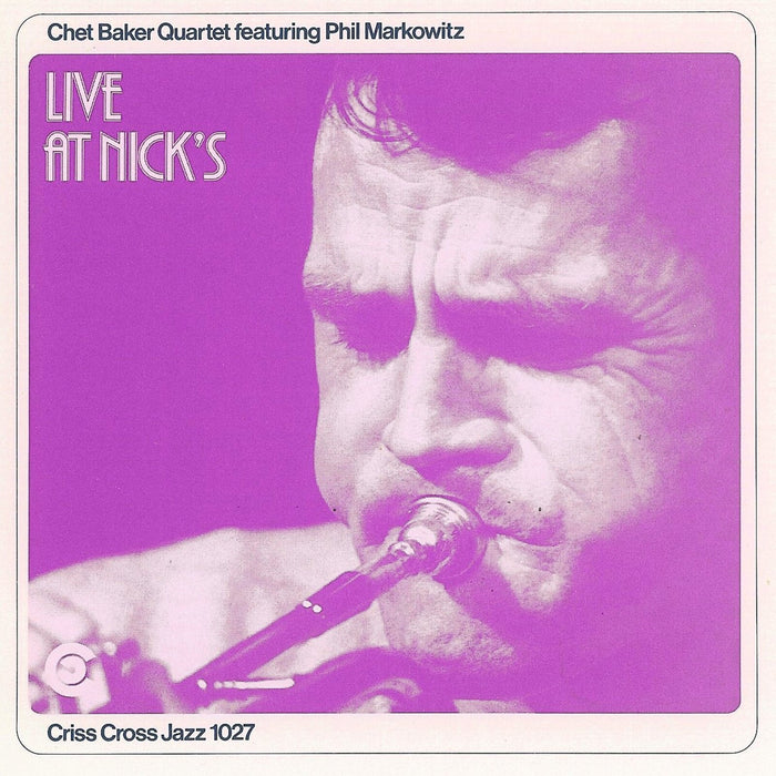 Chet Baker Quartet & Phil Markowitz - Live at Nick's - CRISS1027CD