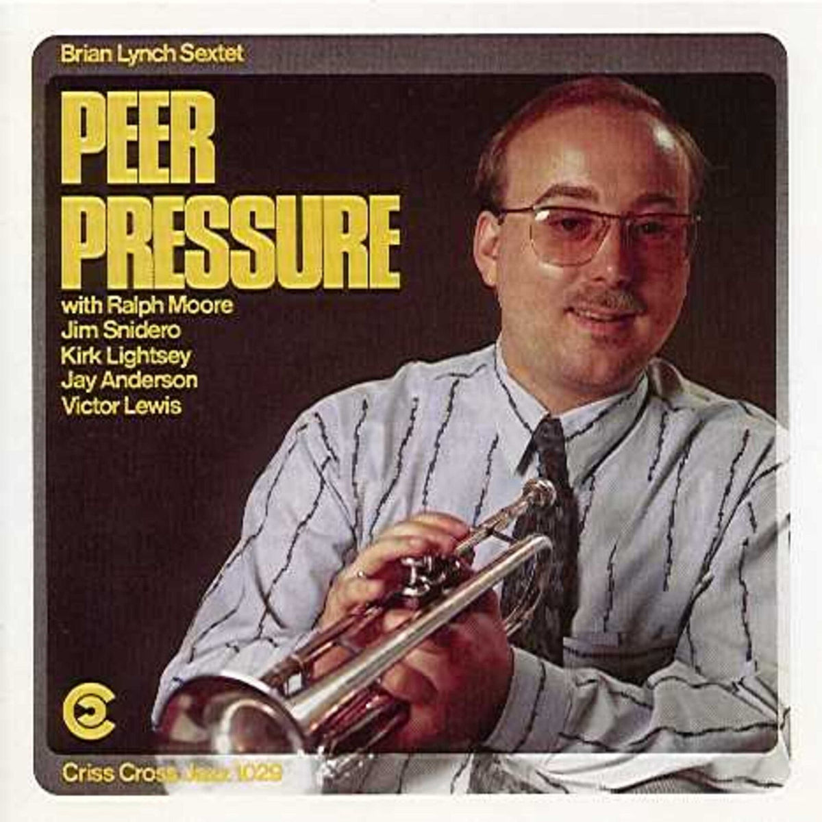 Brian Lynch Sextet - Peer Pressure - CRISS1029CD