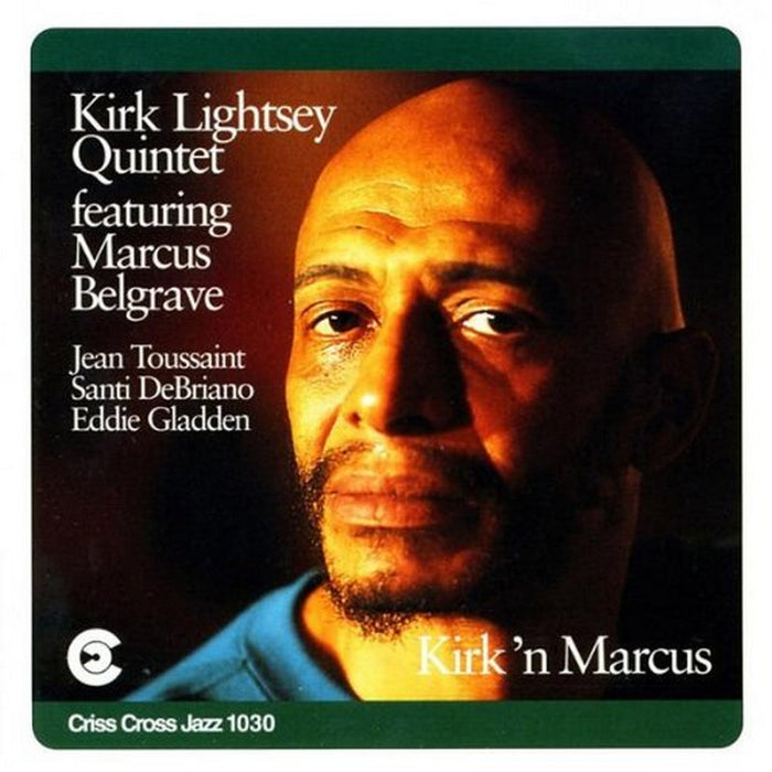 Kirk Lightsey Quintet & Marcus Belgrave - Kirk 'n' Marcus - CRISS1030CD