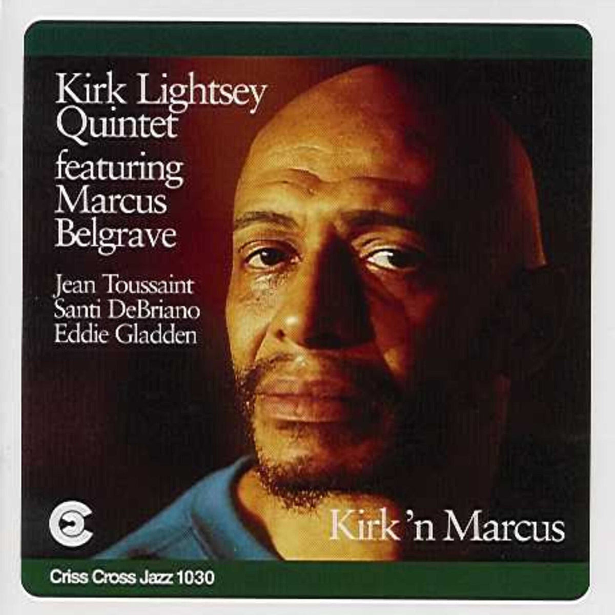 Kirk Lightsey Quintet & Marcus Belgrave - Kirk 'n' Marcus - CRISS1030CD