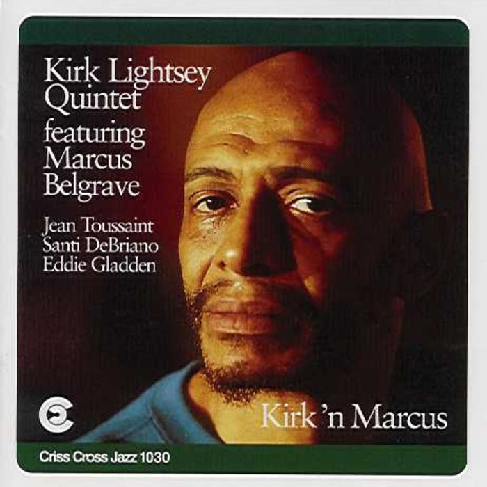 Kirk Lightsey Quintet & Marcus Belgrave - Kirk 'n' Marcus - CRISS1030CD