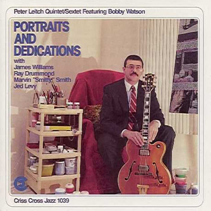 Peter Leitch Quintet/Sextet - Portraits and Dedications - CRISS1039CD
