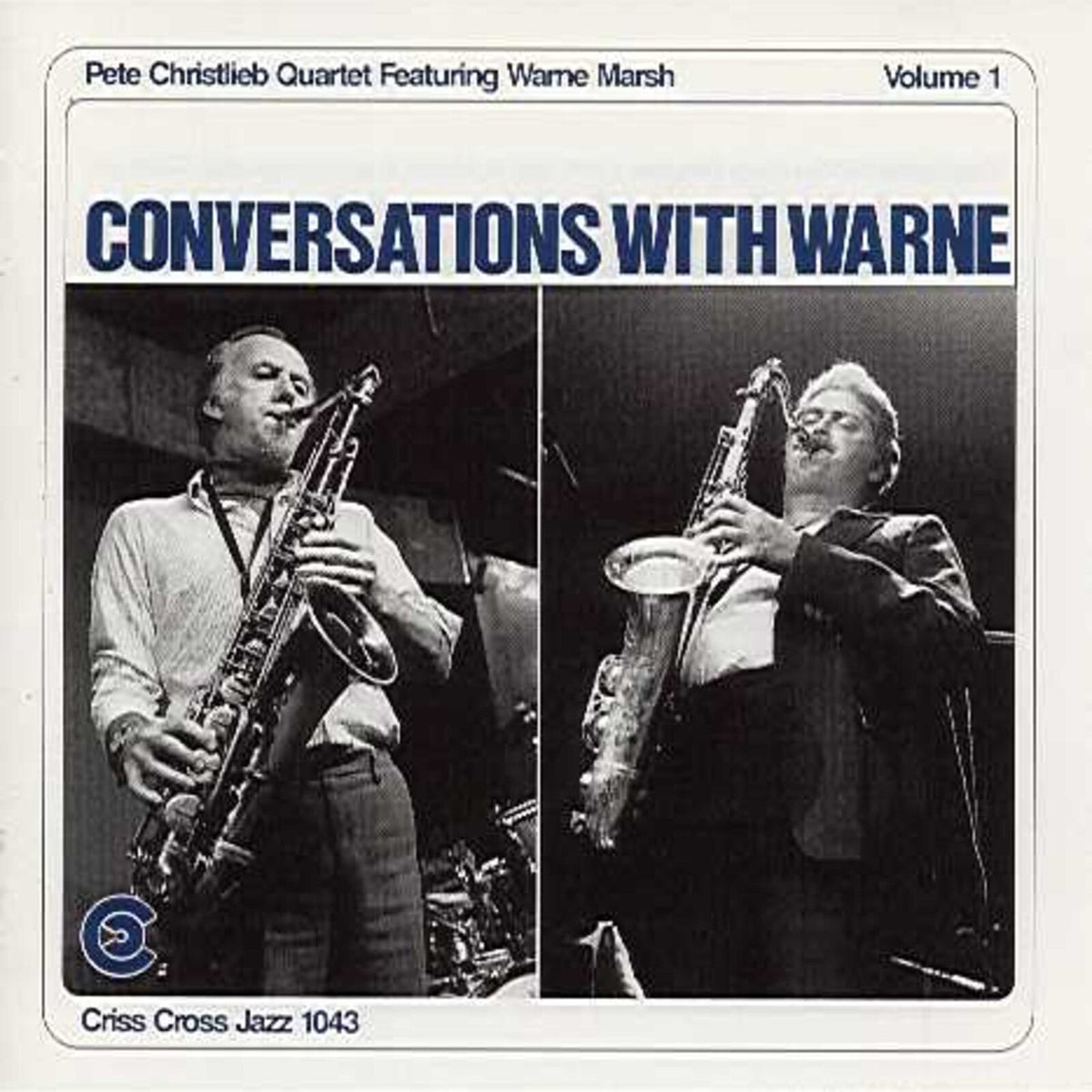 Pete Christlieb - Conversations With Warne, Vol. 1 - CRISS1043CD