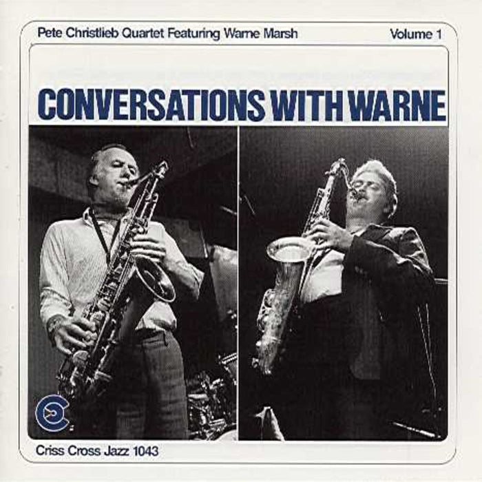 Pete Christlieb - Conversations With Warne, Vol. 1 - CRISS1043CD