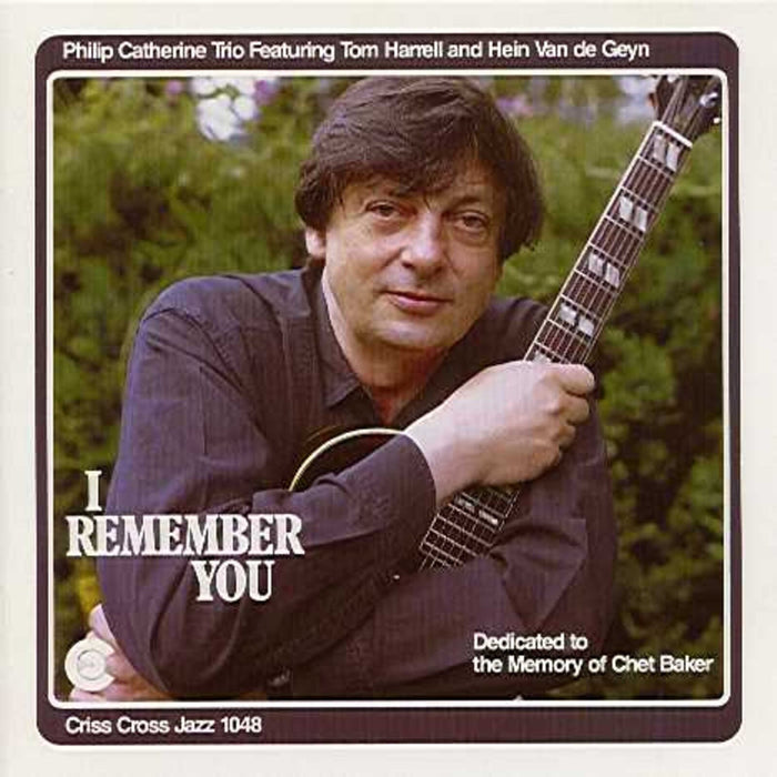 Philip Catherine Trio - I Remember You - CRISS1048CD