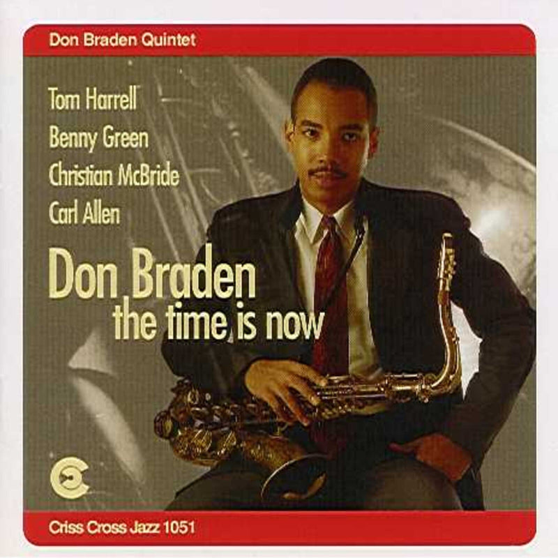 Don Braden Quintet - The Time Is Now - CRISS1051CD