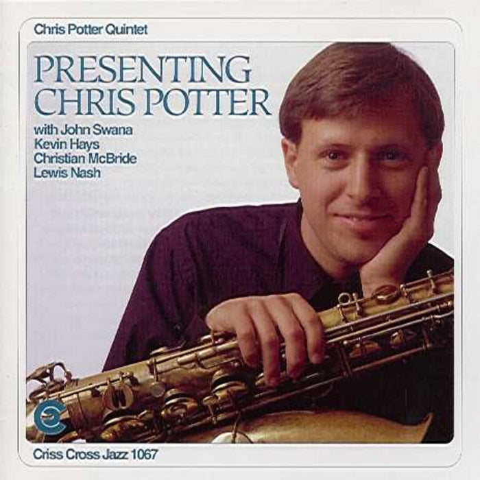 Chris Potter Quintet - Presenting Chris Potter - CRISS1067CD