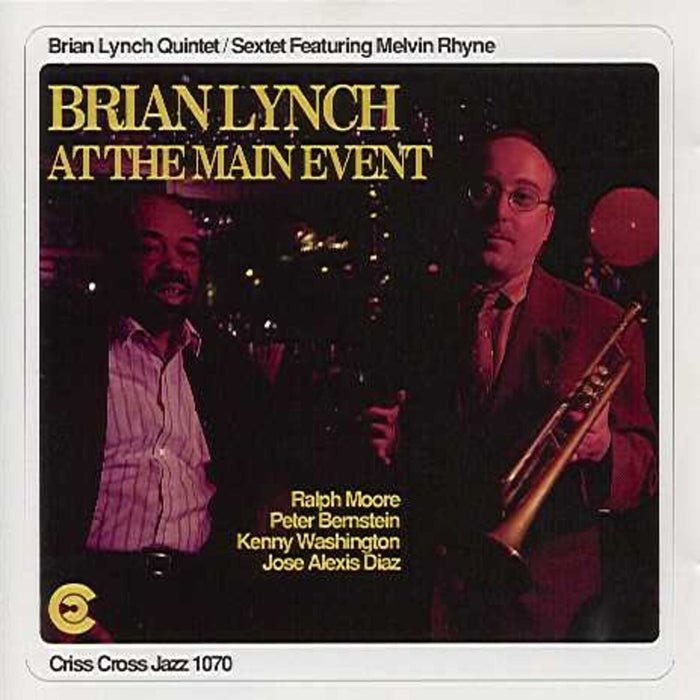 Brian Lynch & Melvin Rhyne - At The Main Event - CRISS1070CD