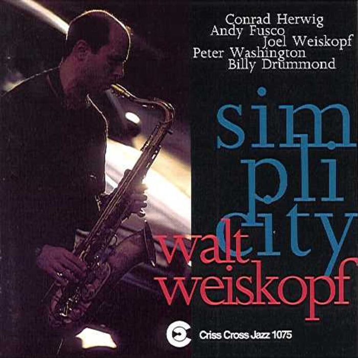 Walt Weiskopf - Simplicity - CRISS1075CD