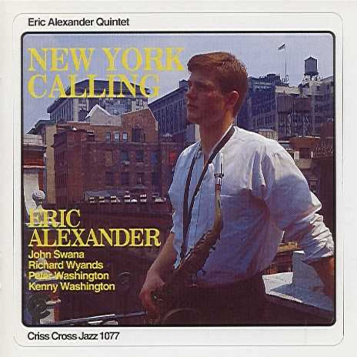 Eric Alexander - New York Calling - CRISS1077CD