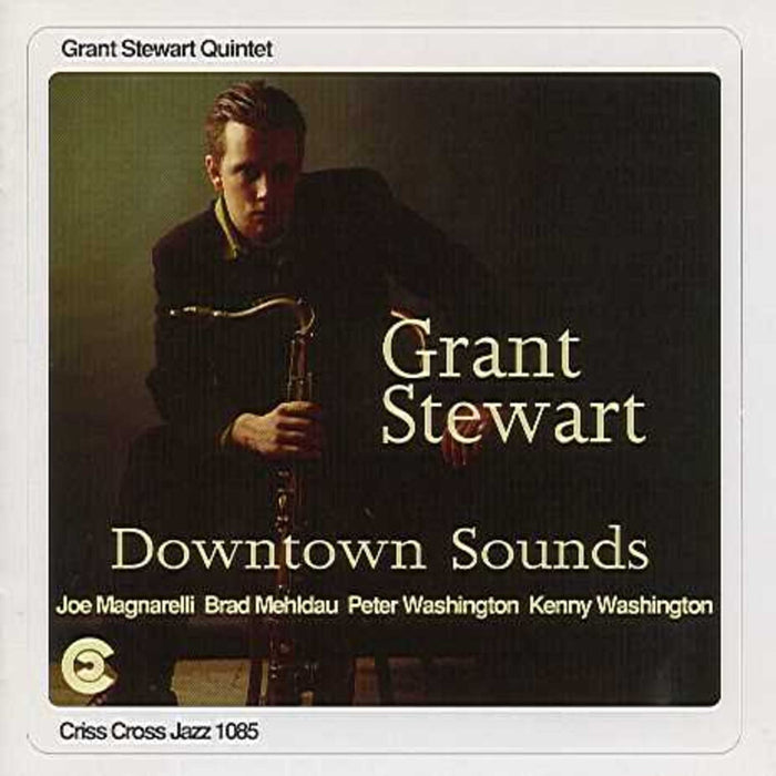 Grant Stewart - Downtown Sounds - CRISS1085CD