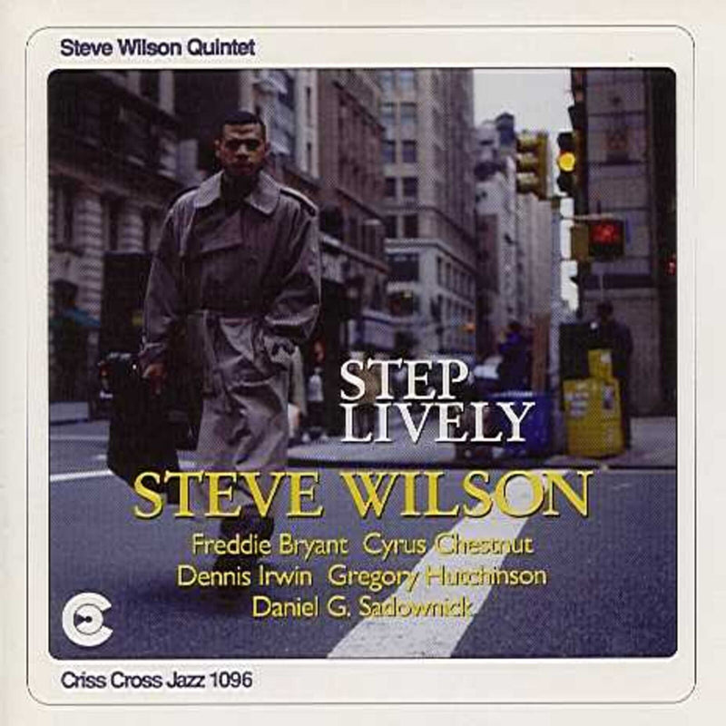 Steve Wilson - Step Lively - CRISS1096CD