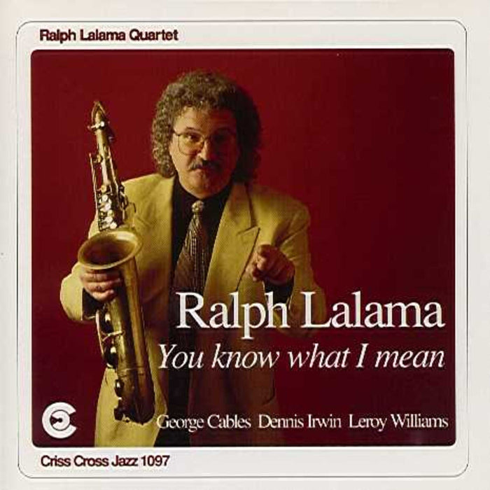 Ralph Lalama Quartet - You Know What I Mean - CRISS1097CD