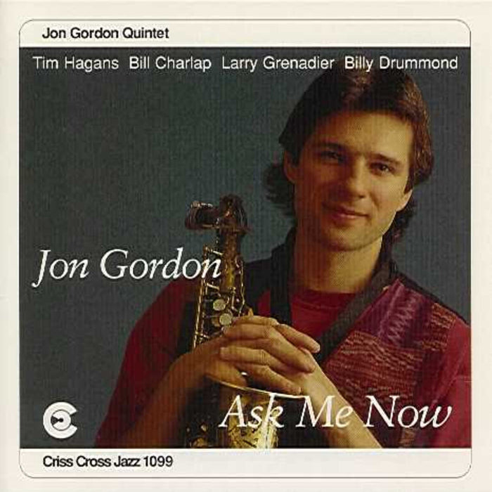 Jon Gordon - Ask Me Now - CRISS1099CD