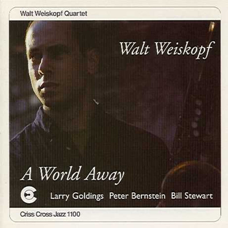 Walt Weiskopf - World Away - CRISS1100CD