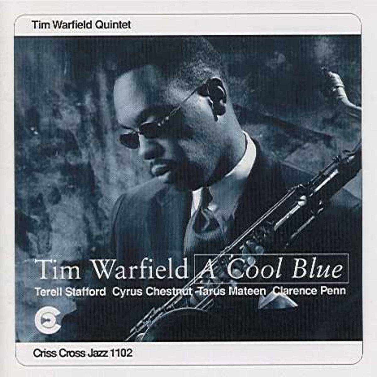 Tim Warfield - Cool Blue - CRISS1102CD