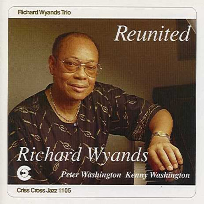 Richard Wyands - Reunited - CRISS1105CD