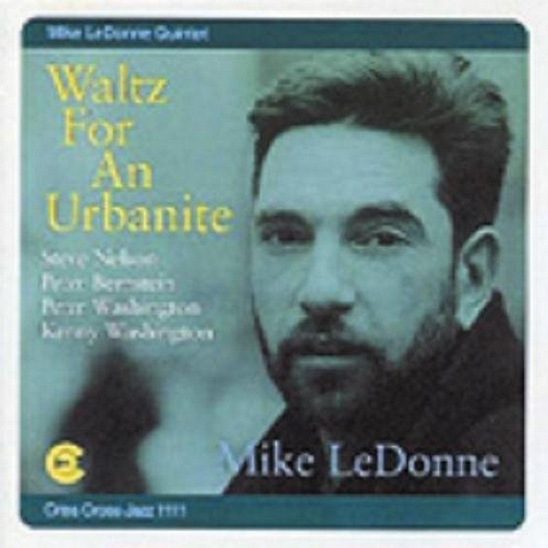 Mike LeDonne Quintet - Waltz for an Urbanite - CRISS1111CD