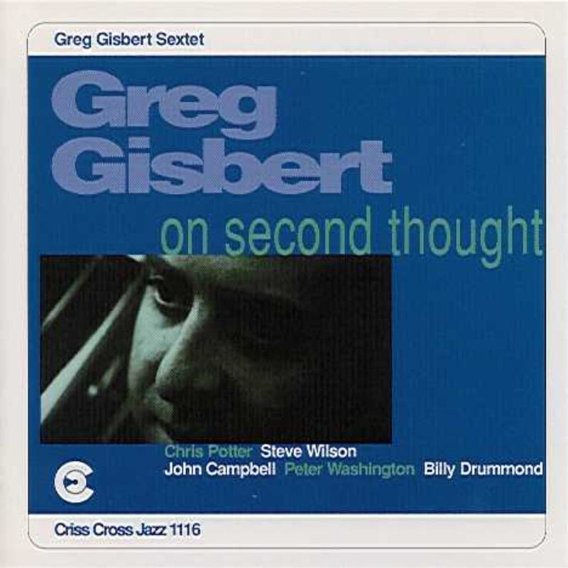 Greg Gisbert - On Second Thought - CRISS1116CD