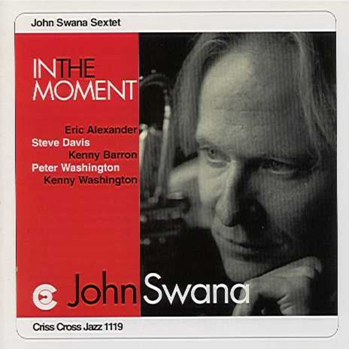 John Swana Sextet - In the Moment - CRISS1119CD