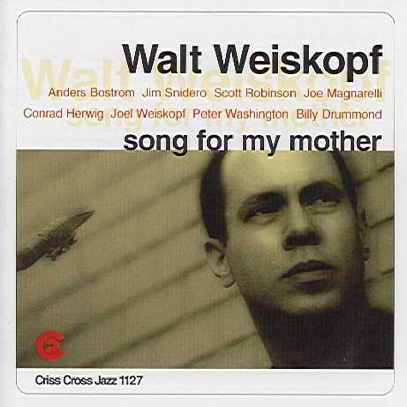 Walt Weiskopf - Song For My Mother - CRISS1127CD