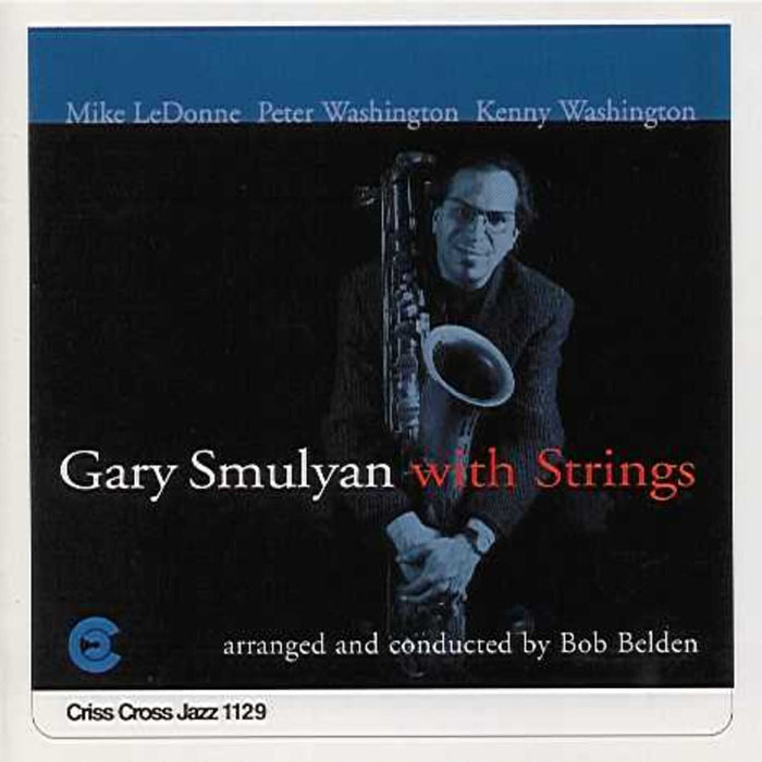 Gary Smulyan - Gary Smulyan with Strings - CRISS1129CD