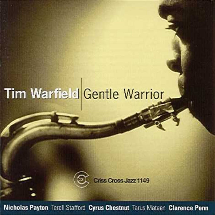 Tim Warfield - Gentle Warrior - CRISS1149CD