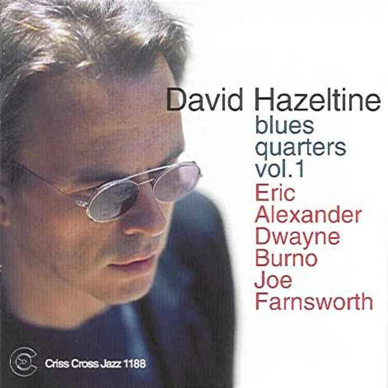 David Hazeltine - Blues Quarters, Vol. 1 - CRISS1188CD