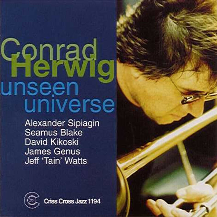Conrad Herwig - Unseen Universe - CRISS1194CD