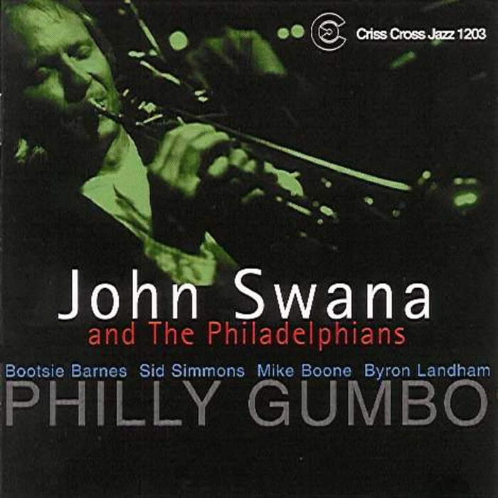 John Swana & The Philadelphians - Philly Gumbo - CRISS1203CD