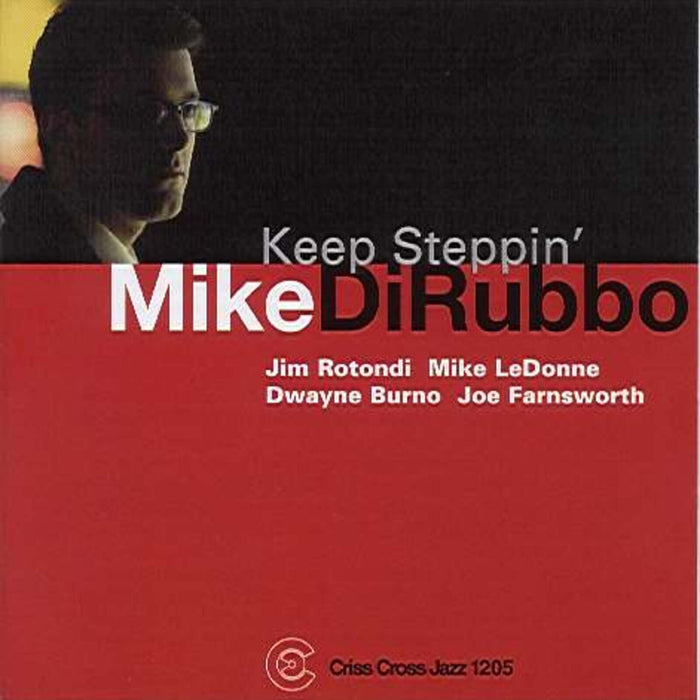 Mike Dirubbo - Keep Steppin' - CRISS1205CD