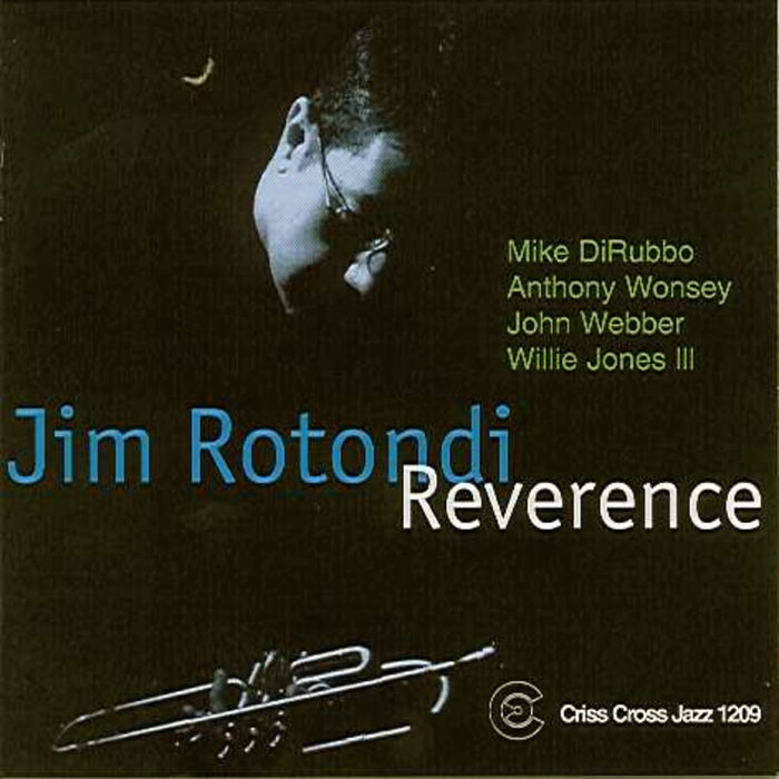 Jim Rotondi - Reverence - CRISS1209CD