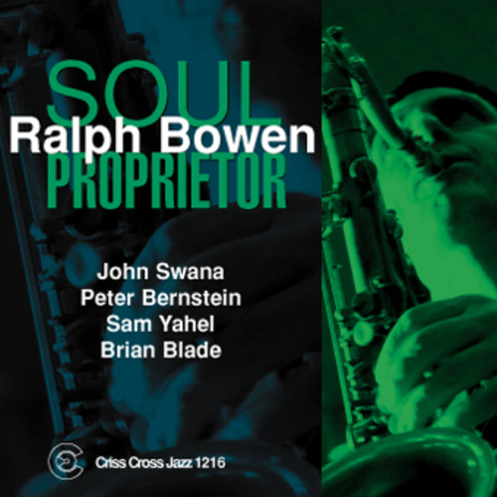 Ralph Bowen - Soul Proprietor - CRISS1216CD