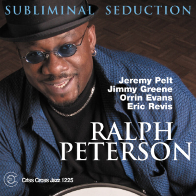 Ralph Peterson - Subliminal Seduction - CRISS1225CD